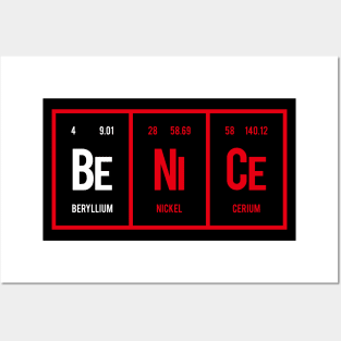 Be Nice - Periodic Table of Elements Posters and Art